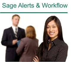 Sage Alerts and Workflow – what they are, why they can help, and why people want them
